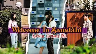 💔Welcome  To Samdalri 🏞️|| Korean Drama || Yang Pil × Sam Dal