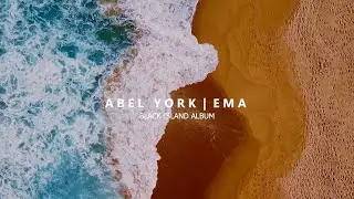 Abel York - E M A | Official Visualizer