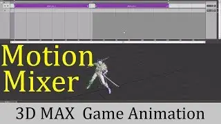Game Animation - Tip 3. MotionMixer