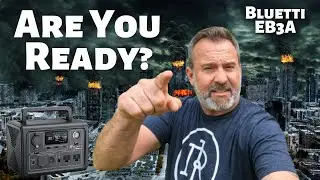 5 Things You Need to SURVIVE The Impending Armageddon | SHTF | Bug Out | Bluetti EB3A