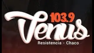 Radio Venus - FM 103 9 - Resistencia - Argentina