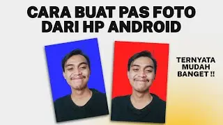CARA MEMBUAT PAS FOTO DI HP ANDROID