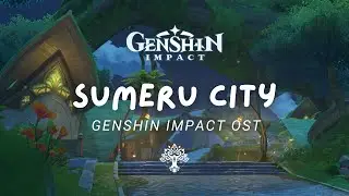 An Evening in Sumeru City🌙 Relaxing Genshin Impact Music | OST 原神