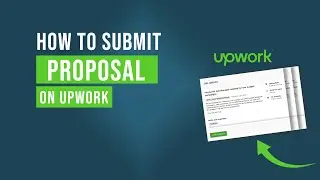 How To Submit a Proposal on Upwork | Apply for a Job on Upwork