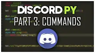 Making a Discord Bot | Part 3: Commands | Discord.py 2.0