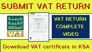how to file vat returns in Saudi Arabia | download vat certificate | hindi