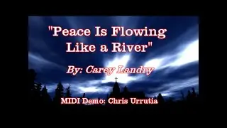 Peace Is Flowing Like a River - Carey Landry