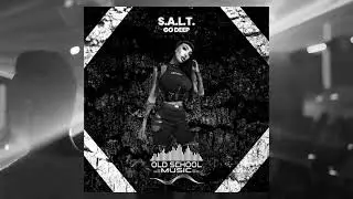S.A.L.T. - Drums go deep  (Original Mix)