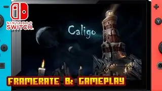Caligo - (Nintendo Switch) - Framerate & Gameplay