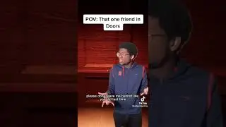 That one friend in doors