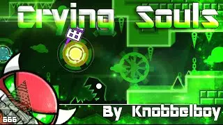 Geometry Dash - Crying Souls (Medium Demon) - By Knobbelboy