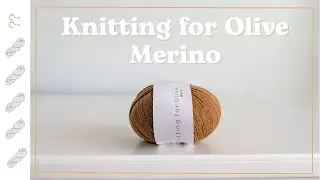 Knitting For Olive Merino Yarn Review - Untwisted Threads