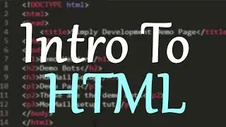 Intro to HTML - Making Our First Webpage