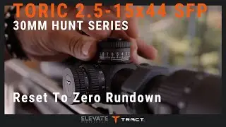 Resetting Turrets to Zero - TORIC 2.5-15x44 Scope #longrangeshooting