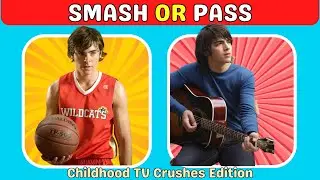 Nostalgic Characters Smash or Pass | 2010s / 2000s Actors