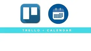 Calendar + Trello
