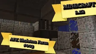 AFK Skeleton XP Farm x 003 x ENG x Minecraft 1.12 x Ragneel