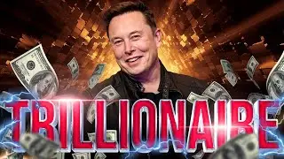 Elon Musk is Going to Become Humanity’s First Trillionaire By 2024