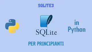 COME Usare SQLITE3 per un Database in Python!