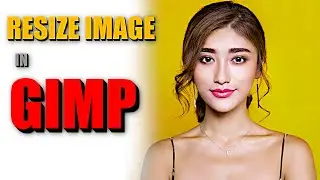 How to Perfectly Resize Photos in GIMP | Complete Beginner’s Guide