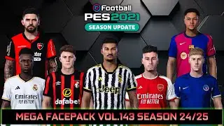 MEGA FACEPACK VOL.143 SEASON 24/25 - PES 2021 SMOKEPATCH & INFERNO PATCH