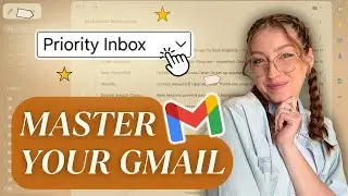 How to Organize Your Gmail (and Actually Get Stuff Done!)