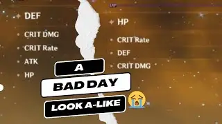A bad day in genshin look a-like