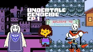 Erased Once More... (Undertale Genocide Ep 1)