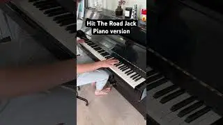 Hit The Road Jack - Piano version 