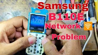 Samsung B110E Network 🛜 Problem Solution 💯% सैमसंग b110e नेटवर्क प्रोबलम सॉल्यूशन100%