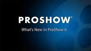 What's New in ProShow 6 Overview