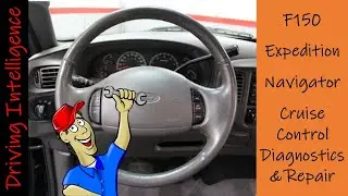 Ford Cruise Control Failure, Diagnostics, Repair: 10th Gen ‘97-‘04 F150, F250, Expedition, Navigator