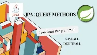 Spring JPA SaveAll DeleteAll methods📣