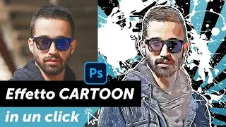Come realizzare foto EFFETTO CARTOON in UN CLICK con Photoshop