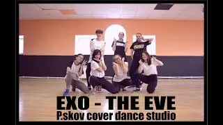 EXO - The Eve [ dance cover by P.skov dance studio ]