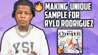 💿 Making CRAZY UNIQUE Samples For Rylo Rodriguez