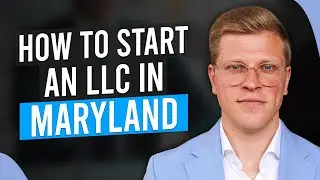Maryland LLC: How to Start an LLC in Maryland (Step by Step Guide)