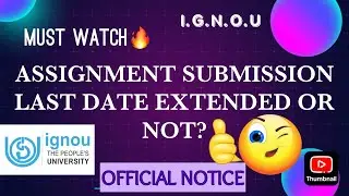 ASSIGNMENT SUBMISSION LAST DATE EXTENDED OR NOT? | OFFICIAL NOTICE | DECEMBER TEE EXAM 2023-24 |