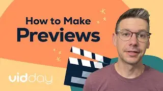 How to Make a Preview of Your Video | VidDay Tutorial
