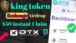 $50 claim King token Airdrop | OTC exchange Airdrop live king token Airdrop | otx exchange new aird.