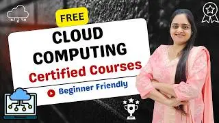Cloud Computing Free Certification Courses | Beginner Level | Students Must Do