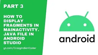 How to display Fragments in MainActivity.java file in Android Studio(Part 3 ) || eCommerce App