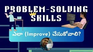 🚀How To Improve Problem-Solving Skills Part-2 In Telugu #VenkateshMogili #WebGuru
