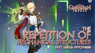 The Repetition Of Mechanical Structures (Score 4720) | Genshin Impact
