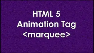 Marquee Tag In HTML