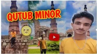 Indian marvel - qutub minor 😇 || ishrat ali vlogs