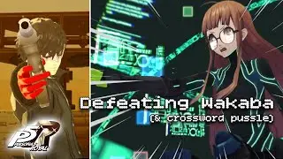 Persona 5 Royal | Defeating Wakaba BOSS