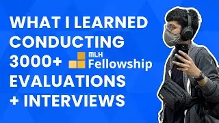 What I Learned Conducting 3000+ MLH Fellowship Evaluations + Interviews