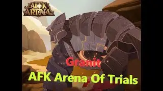 AFK Arena | Granit AFK Arena Of Trials | Bountiful Trial Guide | Trinh Nguyen