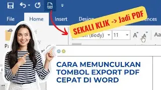 Cara cepat save File di Word menjadi bentuk PDF dengan memunculkan tombol Export PDF